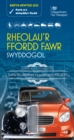 Rheolau'r ffordd fawr : swyddogol, rhifyn diwygiedig 2015, [Welsh language version of the Official Highway code] - Book