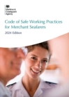 Code of Safe Working Practices for Merchant Seafarers 2024 : Maritime and Coastguarg Agency - Code of Safe WorkingPractices for Merchant Seafarers - eBook