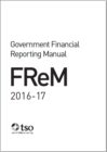 Government Financial Reporting Manual 2016-17 - Book