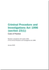 Criminal Procedure and Investigations Act 1996 (section 23 (1)) : code of practice, revised in accordance with section 25 (4) of the Criminal Procedure and Investigations Act 1996 - Book