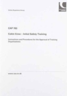 Cabin crew - initial safety training : instructions and procedures for the approval of training organisations - Book