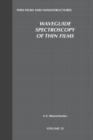 Waveguide Spectroscopy of Thin Films : Volume 33 - Book