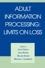 Adult Information Processing : Limits on Loss - Book