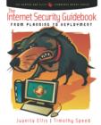 The Internet Security Guidebook : From Planning to Deployment - Book
