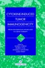 Cytokine-Induced Tumor Immunogenicity : From Exogenous Molecules to Gene Therapy - Book