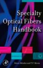 Specialty Optical Fibers Handbook - Book