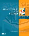User-Centered Design Stories : Real-World UCD Case Studies - Book