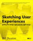 Sketching User Experiences: Getting the Design Right and the Right Design - Book