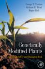 Genetically Modified Plants : Assessing Safety and Managing Risk - Book