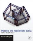 Mergers and Acquisitions Basics : All You Need To Know - Book