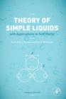 Theory of Simple Liquids : with Applications to Soft Matter - Book