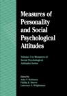 Measures of Personality and Social Psychological Attitudes : Volume 1 - Book