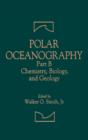 Polar Oceanography : Chemistry, Biology, and Geology - Book