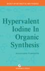 Hypervalent Iodine in Organic Synthesis - Book