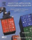 Multi-Tier Application Programming with PHP : Practical Guide for Architects and Programmers - Book