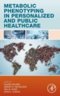Metabolic Phenotyping in Personalized and Public Healthcare - Book