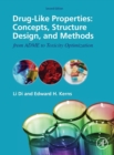 Drug-Like Properties : Concepts, Structure Design and Methods from ADME to Toxicity Optimization - Book