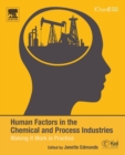 Human Factors in the Chemical and Process Industries : Making it Work in Practice - Book