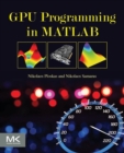 GPU Programming in MATLAB - Book