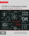 OCEB 2 Certification Guide : Business Process Management Fundamental Level - Book