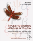 Applied Hierarchical Modeling in Ecology: Analysis of Distribution, Abundance and Species Richness in R and BUGS : Volume 2: Dynamic and Advanced Models - Book