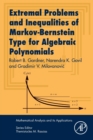 Extremal Problems and Inequalities of Markov-Bernstein Type for Algebraic Polynomials - Book