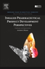 Inhaled Pharmaceutical Product Development Perspectives : Challenges and Opportunities - Book
