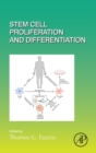 Stem Cell Proliferation and Differentiation : Volume 138 - Book