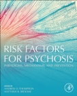 Risk Factors for Psychosis : Paradigms, Mechanisms, and Prevention - Book