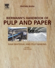 Biermann's Handbook of Pulp and Paper : Volume 1: Raw Material and Pulp Making - Book
