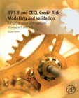 IFRS 9 and CECL Credit Risk Modelling and Validation : A Practical Guide with Examples Worked in R and SAS - Book