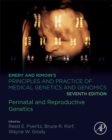 Emery and Rimoin's Principles and Practice of Medical Genetics and Genomics : Perinatal and Reproductive Genetics - Book