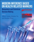 Modern Inference Based on Health-Related Markers : Biomarkers and Statistical Decision Making - Book