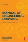 Manual of Engineering Drawing : British and International Standards - Book