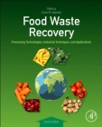 Food Waste Recovery : Processing Technologies, Industrial Techniques, and Applications - Book