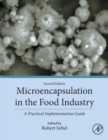 Microencapsulation in the Food Industry : A Practical Implementation Guide - Book