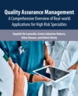 Quality Assurance Management : A Comprehensive Overview of Real-World Applications for High Risk Specialties - Book