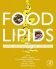 Food Lipids : Sources, Health Implications, and Future Trends - Book