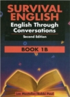 Survival English 1 : English Through Conversations Book 1B - Book