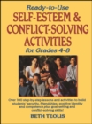 Ready-to-Use Self-Esteem & Conflict Solving Activities for Grades 4-8 - Book