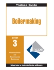 Boilermaking Level 3 Trainee Guide, Paperback - Book