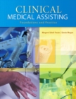 Clinical Medical Assisting : Foundations and Practice - Book