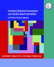 Functional Behavioral Assessment and Function-Based Intervention : An Effective, Practical Approach - Book
