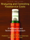 Analyzing and Controlling Food Service Costs : A Managerial and Technology Approach - Book
