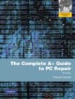 Complete A+ Guide to PC Repair, The : International Edition - Book