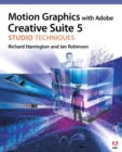 Motion Graphics with Adobe Creative Suite 5 Studio Techniques - eBook
