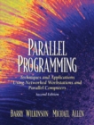 Parallel Programming : Techniques and Applications Using Networked Workstations and Parallel Computers - Book