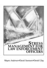 Stress Management For Law Enforcement Officers - Book