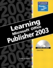 Learning Series (DDC) : Learning Microsoft Office Publisher 2003 - Book