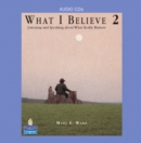 What I Believe 2 : Listening and Speaking about What Really Matters, Classroom Audio CDs - Book